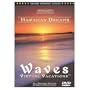 WAVES: Virtual Vacations - Hawaiian Dreams
