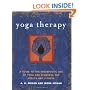 Yoga Therapy: A Guide to the Therapeutic Use of Yoga and Ayurveda for Health and Fitness