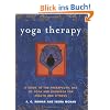 Yoga Therapy: A Guide to the Therapeutic Use of Yoga and Ayurveda for Health and Fitness