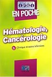 Revue Editions Lamarre  / Hématologie, Cancérologie : Clinique et soins infirmiers