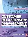 Customer Relationship Management (Concepts and Technologies) (Paperback)