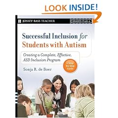 Successful Inclusion for Students with Autism: Creating a Complete, Effective ASD Inclusion Program (Jossey-Bass Teacher)