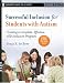 Successful Inclusion for Students with Autism: Creating a Complete, Effective ASD Inclusion Program (Jossey-Bass Teacher)