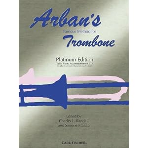 Carl Fischer Arban's Famous Method for Trombone - Platinum by 