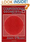 Computational Geometry in C (Cambridge Tracts in Theoretical Computer Science)