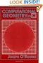 Computational Geometry in C (Cambridge Tracts in Theoretical Computer Science)