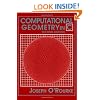 Computational Geometry in C (Cambridge Tracts in Theoretical Computer Science)
