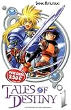 Tales of Destiny, Tome 1