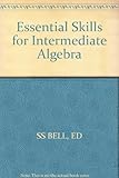 Essential skills for intermediate algebra