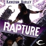 Rapture: Book Three of the Bel Dame Apocrypha | Kameron Hurley