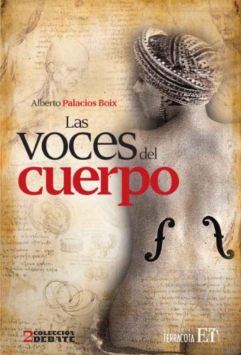 Las voces del cuerpo: 2 (Colección Debate) (Spanish Edition)