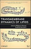 Transmembrane dynamics of lipids