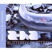 Butterfly Butterfly (the Last Hurrah)