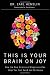 This Is Your Brain on Joy