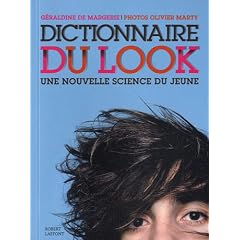 Dictionnaire du look : Une nouvelle science du jeune