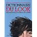 Dictionnaire du look : Une nouvelle science du jeune