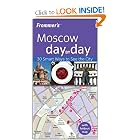 Frommer's Moscow Day by Day (Frommer's Day by Day - Pocket) by Hillary Gilbert