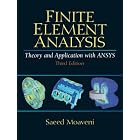  Finite Element Analysis Theory and Application with ANSYS (3rd Edition)  by Saeed Moaveni