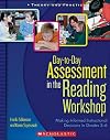 Day-to-Day Assessment in the Reading Workshop: Making Informed Instructional Decisions in Grades 3-6