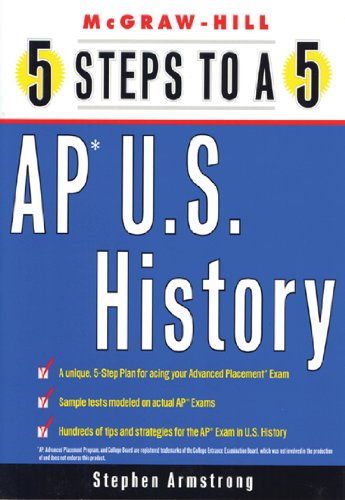 5 Steps to a 5 AP U.S. History (5 Steps to a 5 on the Advanced Placement Examinations Series)