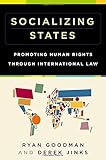 Socializing states : promoting human rights through international law