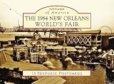 The 1984 New Orleans World's Fair (Postcards of America)