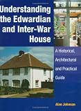 Understanding the Edwardian And Inter-war Houses