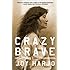 Crazy Brave: A Memoir