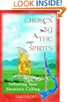 Chosen By The Spirits