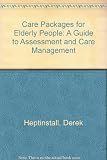 Care packages for elderly people : a guide to assessment and care management