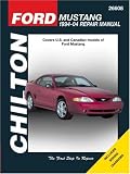 Ford Mustang: 1994 through 2004, Updated to include 1999 through 2004 models (Chilton s Total Car Care Repair Manual)