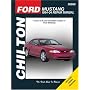Ford Mustang: 1994 through 2004, Updated to include 1999 through 2004 models (Chilton's Total Car Care Repair Manual)