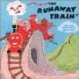 Another Ride on the Runaway Train: More Classic Tunes [ORIGINAL RECORDINGS REMASTERED]