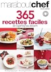 365 recettes faciles de l'ap�ritif au...