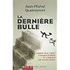 La derni�re bulle