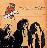 The Roots of Guns N Roses Feat. Axl Rose and Izzy Stradlin