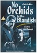 No Orchids for Miss Blandish [DVD]