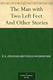 The Man with Two Left Feet And Other Stories