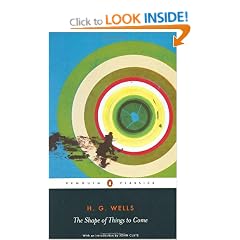 The Shape of Things to Come: The Ultimate Revolution (Penguin Classics)