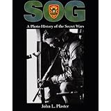SOG: A Photo History Of The Secret Wars