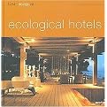 Best Designed Ecological Hotels (Best Designed Series) (Bilingual) (Hardcover)