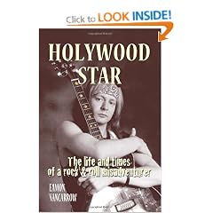 Holywood Star: The Life and Times of a Rock and Roll Misadventurer