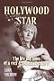 Holywood Star: The Life and Times of a Rock and Roll Misadventurer