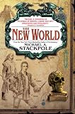 The New World: Book Three in The Age of Discovery (Age of Discovery Trilogy)