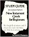 New Testament Greek Beginnings