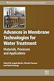 Advances in membrane technologies for water treatment : materials, processes and applications