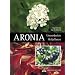 Aronia: Unentdeckte Heilpflanze