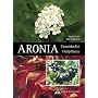 Aronia: Unentdeckte Heilpflanze