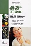 L'olivier, tr�sor de sant�