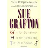 Three Complete Novels: G Is for Gumshoe, H Is for Homicide, and I Is for Innocent